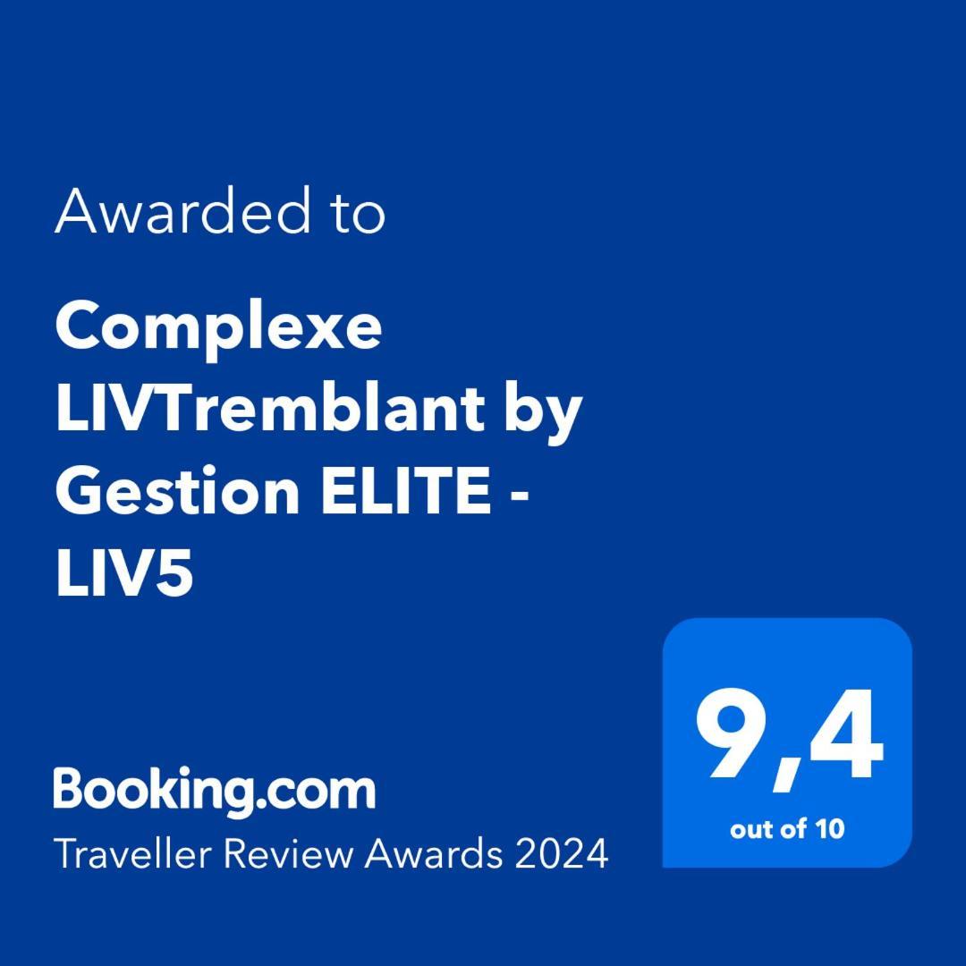 Ferienwohnung Complexe Livtremblant By Gestion Elite - Liv5 Mont-Tremblant Exterior foto